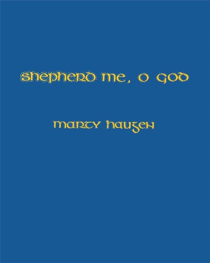 Shepherd Me O God